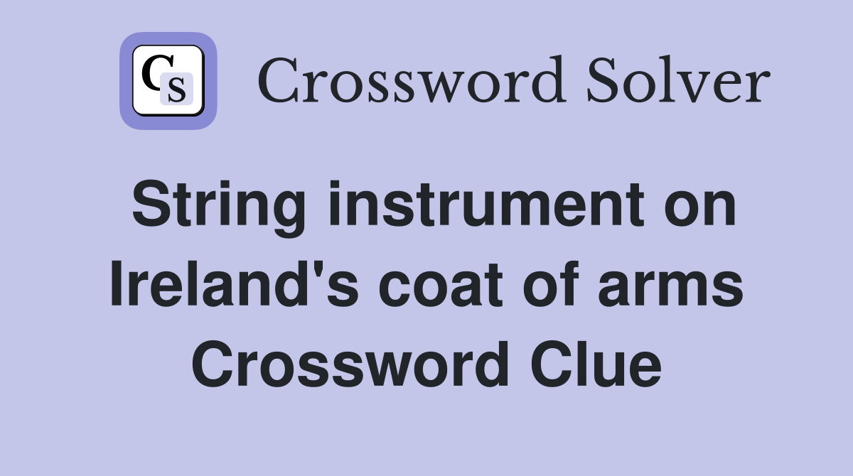 String instrument on Ireland's coat of arms Crossword Clue Answers